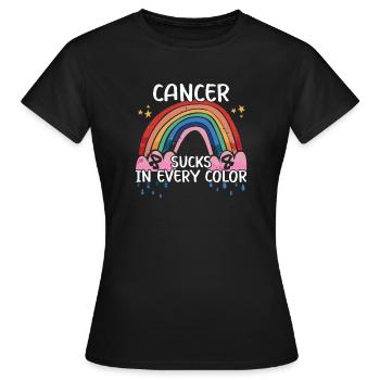 Cancer Awareness Rainbow Sucks In Every Color - Women's T-Shirt - black - Front - AI Model Female 172 dark (172cm)