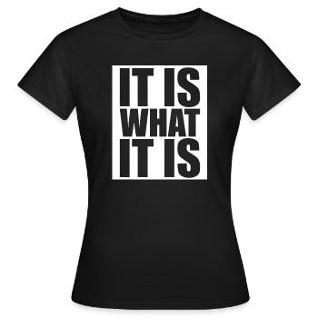 C’est ce que c’est - T-shirt Femme - noir - Devant - AI Model Female 172 dark (172cm)