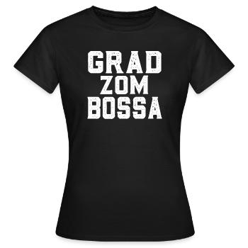 Grad zum Bossa - Frauen T-Shirt - Schwarz - Vorne - AI Model Female 172 dark (172cm)
