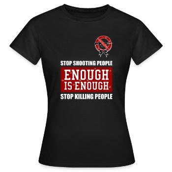 ASSEZ, C’EST ASSEZ | | ANTI ARMES À FEU INTERDIRE TOUTES LES ARMES À FEU - T-shirt Femme - noir - Devant - AI Model Female 172 dark (172cm)