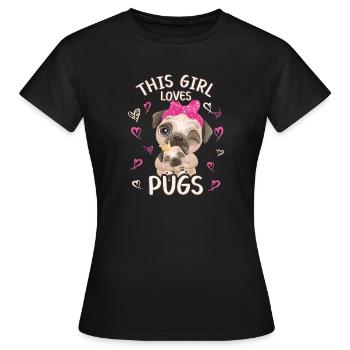 Dieses Maedchen Liebt Möpse - Frauen T-Shirt - Schwarz - Vorne - AI Model Female 172 dark (172cm)