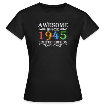 1945 - Born 1945 - Fantastic since 1945 - Women's T-Shirt - black - Front - AI Model Female 172 dark (172cm)