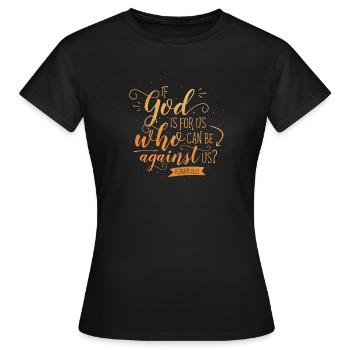 If God is for us - Women's T-Shirt - black - Front - AI Model Female 172 dark (172cm)