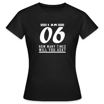 Ich bin 6 - 6 Geburtstag Geschenk - Frauen T-Shirt - Schwarz - Vorne - AI Model Female 172 dark (172cm)