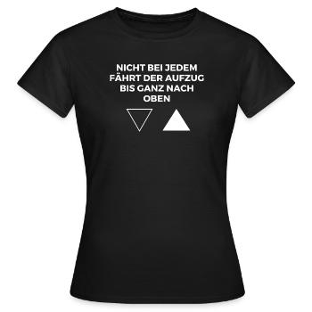 Nicht bei jedem fährt der Auzug bis oben - Frauen T-Shirt - Schwarz - Vorne - AI Model Female 172 dark (172cm)