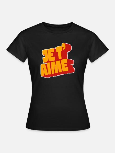 Je t'aime - Frauen T-Shirt - Schwarz