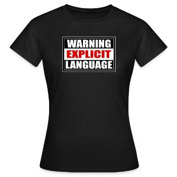 Achtung grobe Sprache - Frauen T-Shirt - Schwarz - Vorne - AI Model Female 172 dark (172cm)