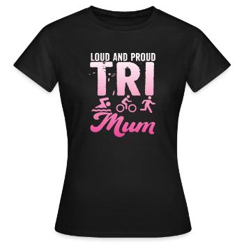 Triathlète Tri Maman bruyante et fière - T-shirt Femme - noir - Devant - AI Model Female 172 dark (172cm)