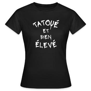 tatouage, tatoueur, tatoué et bien élevé - T-shirt Femme - noir - Devant - AI Model Female 172 dark (172cm)