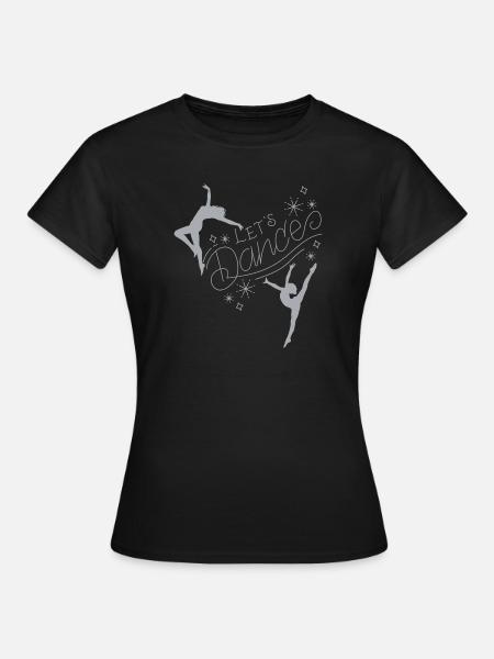Let's Dance - Dancing T-Shirt - Frauen T-Shirt - Schwarz