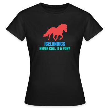 Islandpferde Pony Statement Isländer Pferdenarr - Frauen T-Shirt - Schwarz - Vorne - AI Model Female 172 dark (172cm)