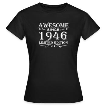 1946 - Born 1946 - Fantastic since 1946 - Women's T-Shirt - black - Front - AI Model Female 172 dark (172cm)