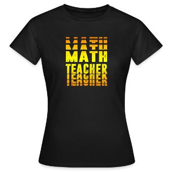 Mathelehrer Design - Frauen T-Shirt - Schwarz - Vorne - AI Model Female 172 dark (172cm)