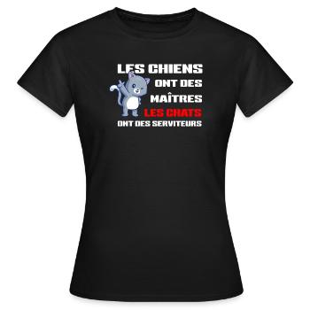 Chats Serviteurs et Chiens Maîtres - T-shirt Femme - noir - Devant - AI Model Female 172 dark (172cm)