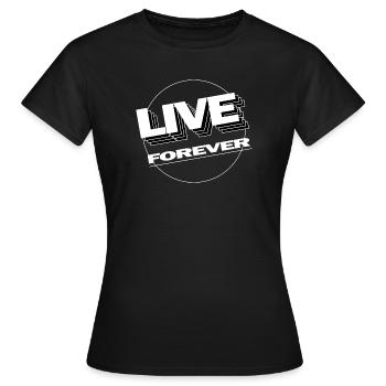 LIVE FOREVER - Women's T-Shirt - black - Front - AI Model Female 172 dark (172cm)