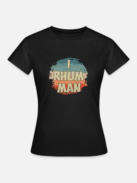 I rum man - Frauen T-Shirt - Schwarz