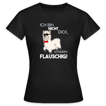 Flauschig Spruch Lustig - Frauen T-Shirt - Schwarz - Vorne - AI Model Female 172 dark (172cm)