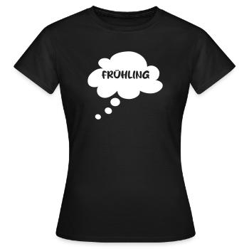 Frühling Saison Wolke Sprechblase Denkblase Quote - Frauen T-Shirt - Schwarz - Vorne - AI Model Female 172 dark (172cm)