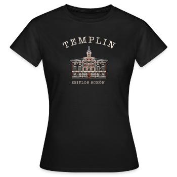 Templin, Historisches Rathaus, Uckermark - Frauen T-Shirt - Schwarz - Vorne - AI Model Female 172 dark (172cm)