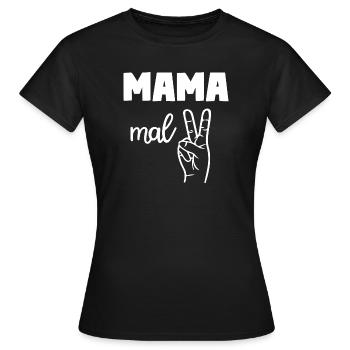 Mama Mal Zwei - Frauen T-Shirt - Schwarz - Vorne - AI Model Female 172 dark (172cm)