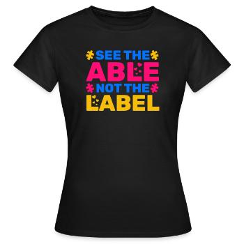 See The Able Not The Label - Women's T-Shirt - black - Front - AI Model Female 172 dark (172cm)