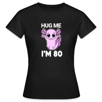 80e anniversaire - 80e anniversaire - Câlin - T-shirt Femme - noir - Devant - AI Model Female 172 dark (172cm)