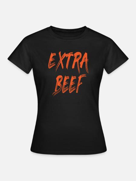 Das Extra Rindfleisch - Frauen T-Shirt - Schwarz