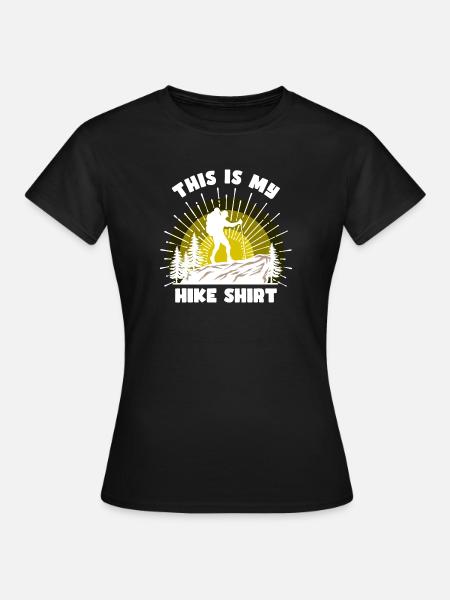Bergsteigen Wanderer Wandern Bergwandern Statement - Frauen T-Shirt - Schwarz