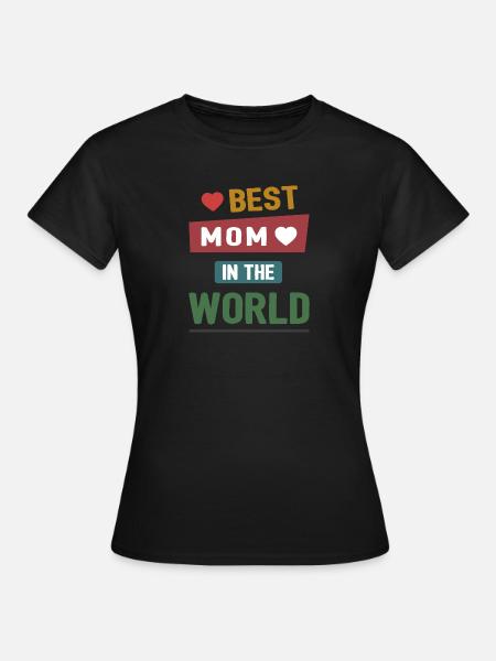 Beste Mutter der Welt - Frauen T-Shirt - Schwarz