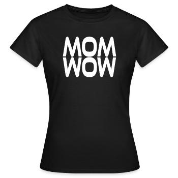 Mama ist wow - Frauen T-Shirt - Schwarz - Vorne - AI Model Female 172 dark (172cm)