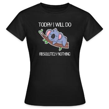 Funny saying, funny sayings - Women's T-Shirt - black - Front - AI Model Female 172 dark (172cm)