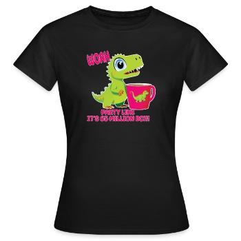 Lustiger Dinosaurier, Party, Partyzeit - Frauen T-Shirt - Schwarz - Vorne - AI Model Female 172 dark (172cm)