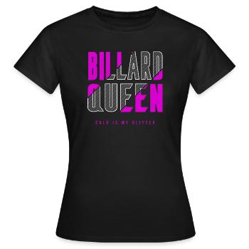 Billard Königin - Frauen T-Shirt - Schwarz - Vorne - AI Model Female 172 dark (172cm)