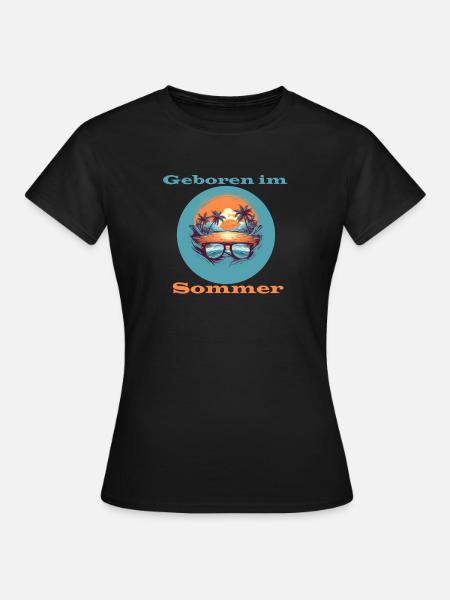 Geboren im Sommer - Frauen T-Shirt - Schwarz