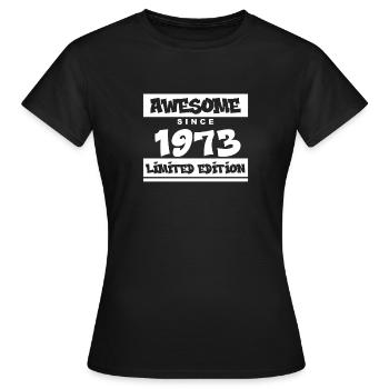 1973 - Né en 1973 - Fantastique depuis 1973 - T-shirt Femme - noir - Devant - AI Model Female 172 dark (172cm)
