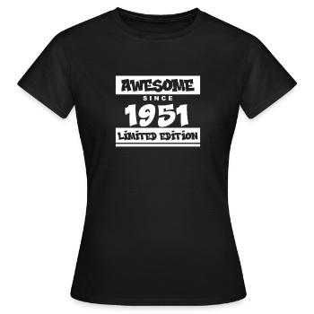 1951 - Born 1951 - Fantastic since 1951 - Women's T-Shirt - black - Front - AI Model Female 172 dark (172cm)