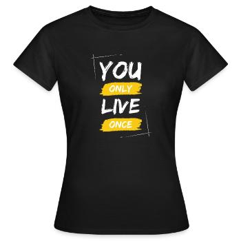 YOLO - You Only Live Once / ONE LIVE - Frauen T-Shirt - Schwarz - Vorne - AI Model Female 172 dark (172cm)