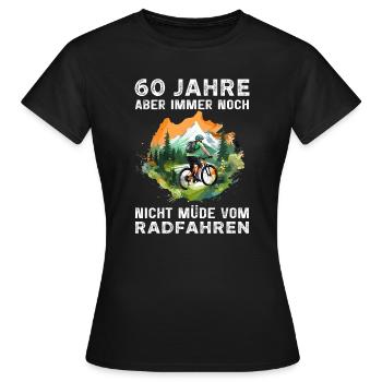 Fahrradfahrer Radfahrer 60 Geburtstag Spruch - Frauen T-Shirt - Schwarz - Vorne - AI Model Female 172 dark (172cm)