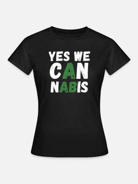 Yes We Cannabis! - Frauen T-Shirt - Schwarz