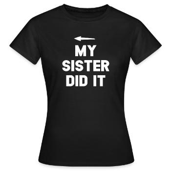 Sister Achievement Bold Quote - Women's T-Shirt - black - Front - AI Model Female 172 dark (172cm)