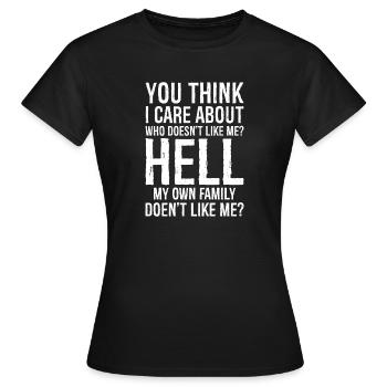 tu penses que je me soucie de qui ne m’aime pas, bon sang - T-shirt Femme - noir - Devant - AI Model Female 172 dark (172cm)