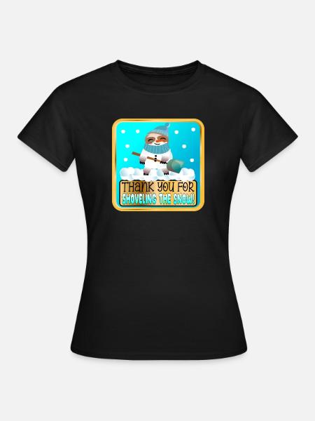 SCHNEE SCHAUFELN - DANKE FAULTIER - Frauen T-Shirt - Schwarz