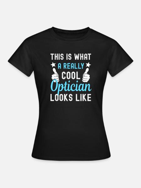 Optiker Optikerin - Dame-T-shirt - sort