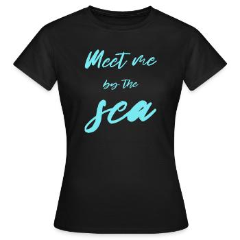 meet me by the sea - Women's T-Shirt - black - Front - AI Model Female 172 dark (172cm)