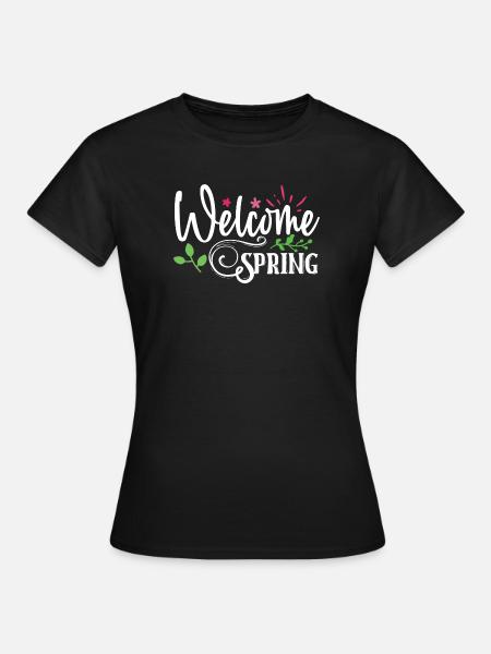 Willkommen Frühling - Frauen T-Shirt - Schwarz