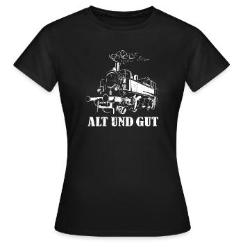 Lokomotive lustige Sprüche alt und gut Eisenbahn - Frauen T-Shirt - Schwarz - Vorne - AI Model Female 172 dark (172cm)