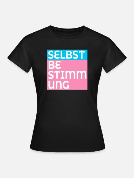 TRANS SELBSTBESTIMMUNG - Frauen T-Shirt - Schwarz