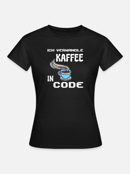 Developer Computerfreak Statement Coden Skripting - Frauen T-Shirt - Schwarz