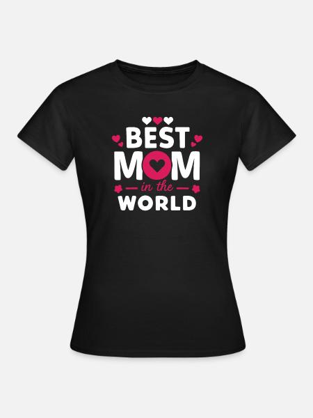 Beste Mutter der Welt - Frauen T-Shirt - Schwarz