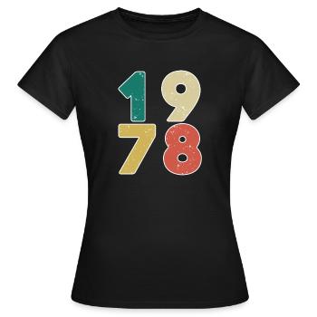1978 - Born 1978 - Built in 1978 - Women's T-Shirt - black - Front - AI Model Female 172 dark (172cm)